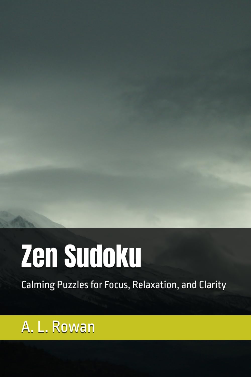 Zen Sudoku: Calming Puzzles for Focus, Relaxation, and Clarity