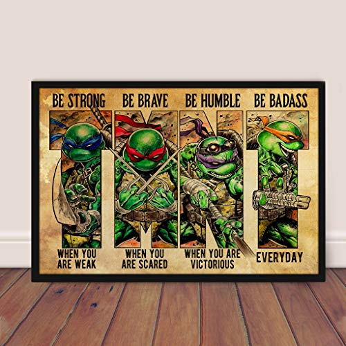 Be Strong When You are Weak Poster Turtle Lovers Gifts Wall Art Print Home Living Decor Poster (Poster-12 x18 )