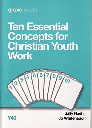 Ten Essential Concepts for Christian Youth Work