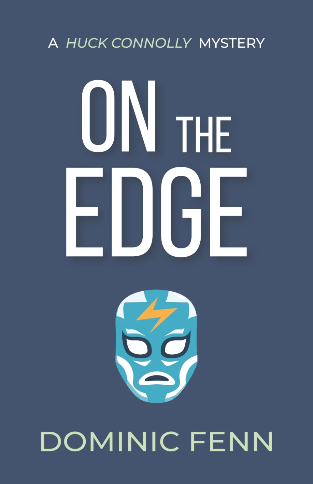 On the Edge: a Huck Connolly mystery (Book 2)