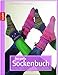 Produktbild Das große Sockenbuch: 45 tolle Designs für Familie, Fashion und Wellness