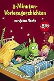  3-Minuten-Vorlesegeschichten zur guten Nacht: Die Einschlafhilfe zum Vorlesen, Mitlesen und Einschlafen für Kinder ab 3 Jahre mit wunderschönen Illustrationen
