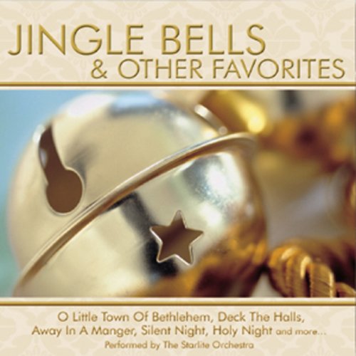 Jingle Bells & Other Favorites [Audio CD] Starlite Orchestra