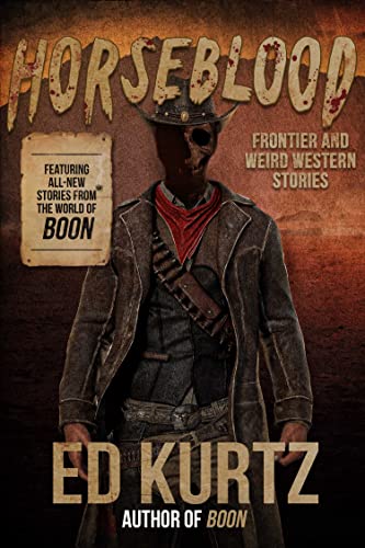 Cover of Horseblood: Frontier and Weird Western Stories