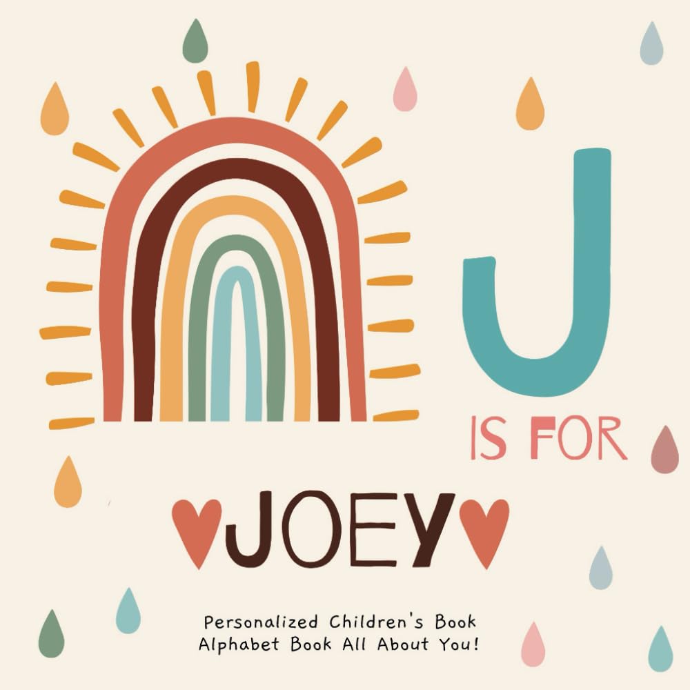 J is for Joey: A Personalized Children's Book: An Alphabet Adventure All About You!