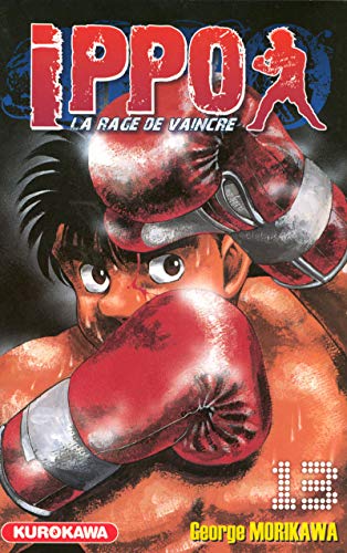 Télécharger Ippo - saison 1, La rage de vaincre - tome 13 (13) livre En ligne