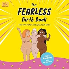 The Fearless Birth Book (The Naked Doula) Audiolibro Por Emma Armstrong arte de portada