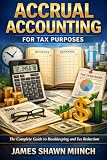 ACCRUAL ACCOUNTING FOR TAX PURPOSES