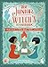 The Junior Witch's Handbook: A Kid's Guide to White Magic, Spells, and Rituals (The Junior Handbook Series)