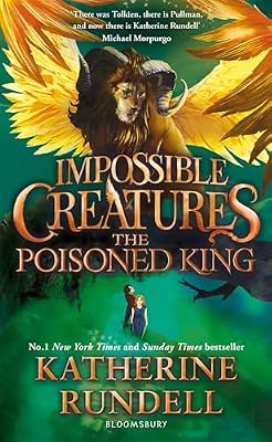 The Poisoned King: Discover the epic adventure series loved by readers around the world (Impossible Creatures) | Ya disponible en tu tienda friki favorita! En mundofriki.es!
