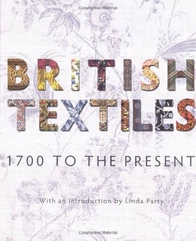 British Textiles 1700 to the Present 他 British Textiles: 1700 to the Present: Amazon.co.uk: Parry