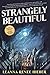 Strangely Beautiful (Strangely Beautiful, 1)