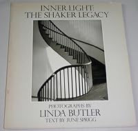 Inner Light: The Shaker Legacy 0394532562 Book Cover