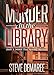 Murder In The Library (Book 3 Dekker Cozy Mystery Series)
