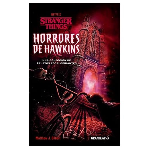 Stranger Things. Horrores de Hawkins