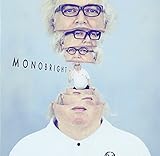 MONOBRIGHT three