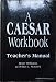 Caesar Workbook Teacher's Manual