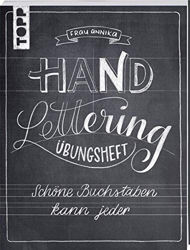 Handlettering Übungsheft: Schöne Buchstaben kann jeder Handlettering Übungsheft: Schöne Buchstaben kann jeder