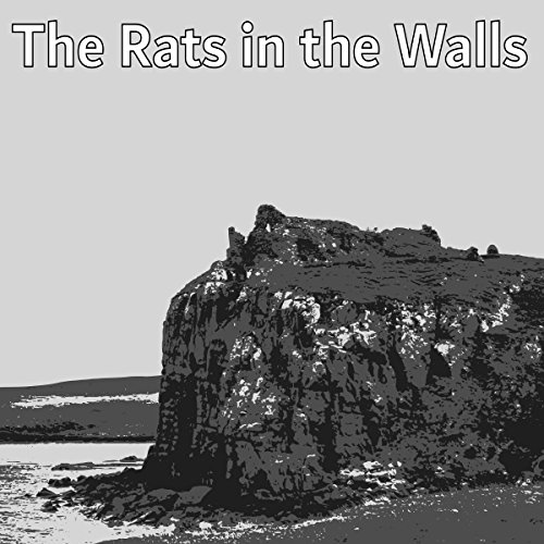 The Rats in the Walls (Audible Audio Edition) H. P
