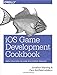 iOS Game Development Cookbook