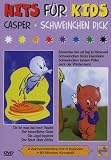 Hits für Kids - Casper / Schweinchen Dick