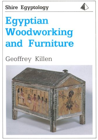Egyptian Woodworking and Furniture (Shire Egyptology)