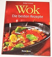 Wok. Die besten Rezepte. 3809411272 Book Cover
