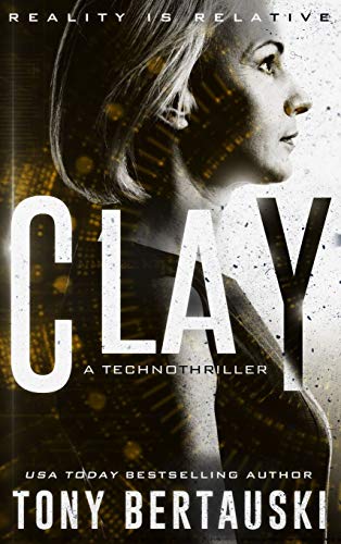 Clay: A Technothriller (Halfskin)