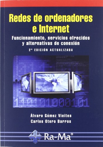 Portada de Redes de ordenadores e Internet: Funcionamiento, servicios ofrecidos y alternativas de conexión. 2ª Edición