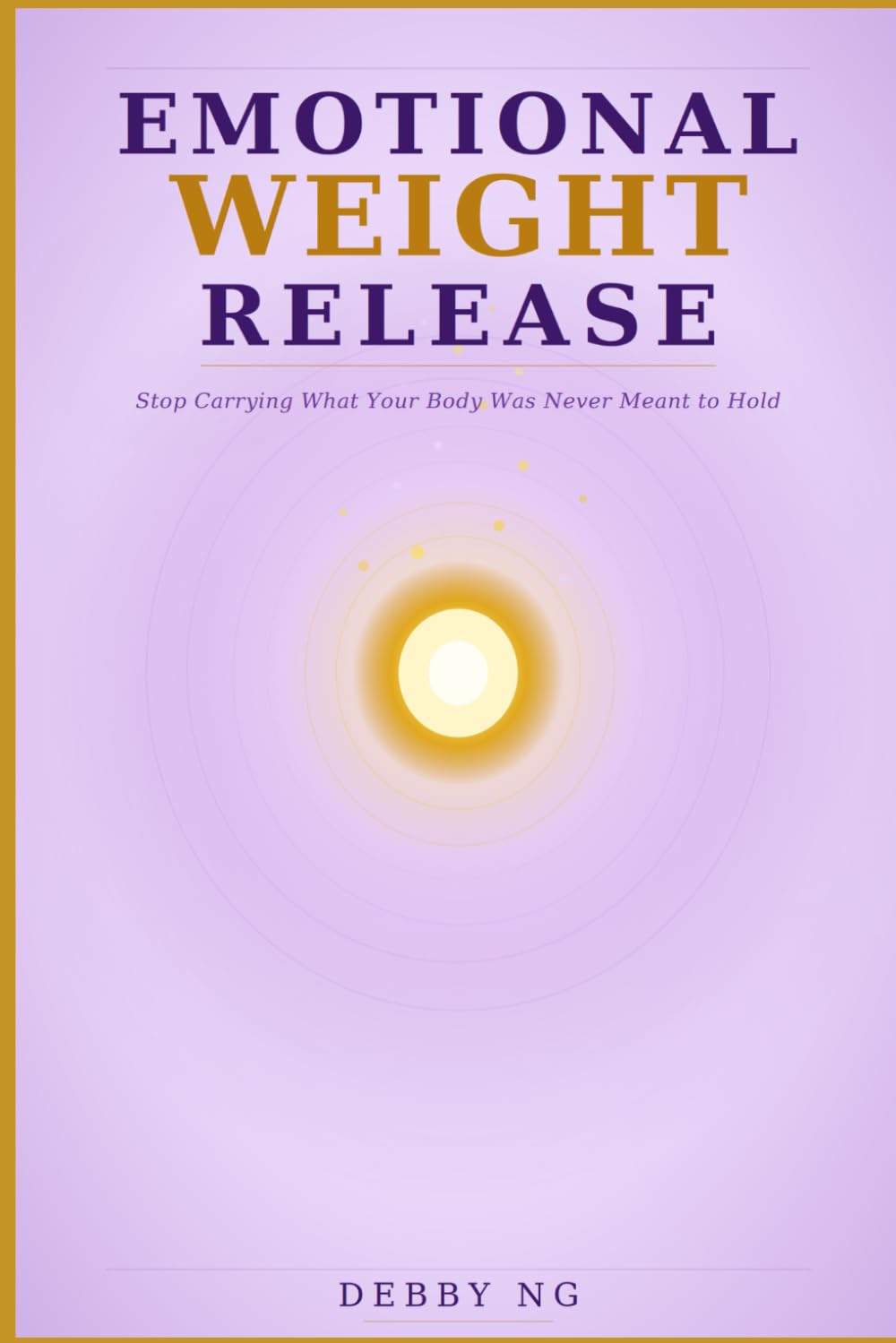Emotional Weight Release: Stop Carrying What Your Body Was Never Meant to Hold!