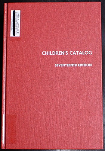 Children's Catalog, 17th Edition, (Standard Catalog Series)      Hardcover – June 1, 1996