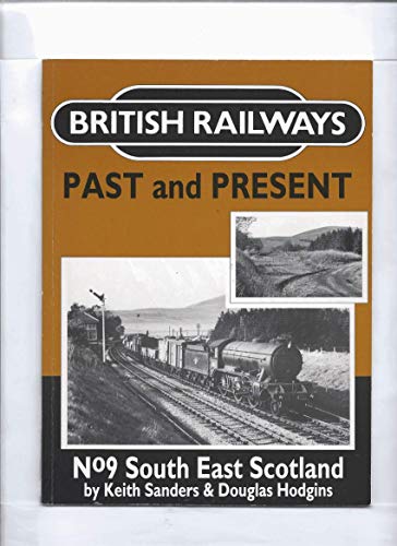Image of South East Scotland (No. 9) (British Railways Past and Present)