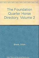 The Foundation Quarter Horse Directory, Volume 2 B001L1VII0 Book Cover