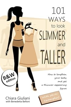 Paperback 101 ways to look slimmer and taller (black & white edition): Look thinner and attractive through no-cost tips Book