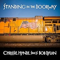 Standing in the Doorway: Chrissie Hynde sings Dylan vinyl LP DISPLAY_ALBUM BMG RIGHTS MANAGEMENT