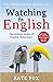 Watching The English