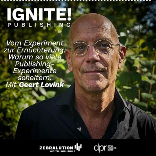 Vom Experiment zur Ern&uuml;chterung: Warum so viele Publishing-Experimente scheitern. Mit Geert Lovink
