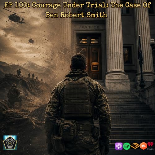 EP 100: Courage Under Trial: The Case Of Ben Robert Smith