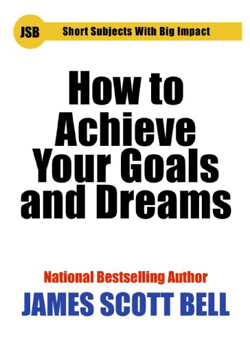 How to Achieve Your Goals and Dreams