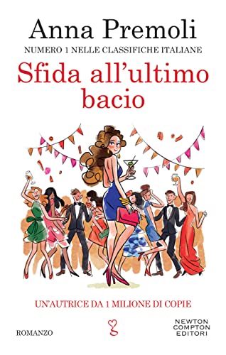 Sfida all'ultimo bacio (Italian Edition)