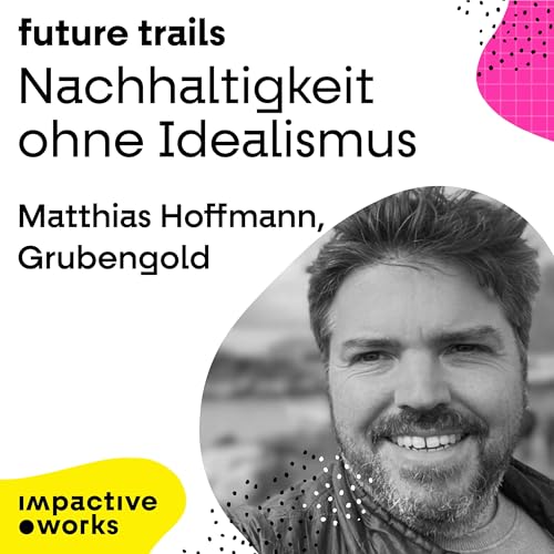 Nachhaltigkeit ohne Idealismus