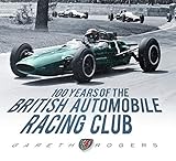 automobilclub europa  100 Years of the British Automobile Racing Club