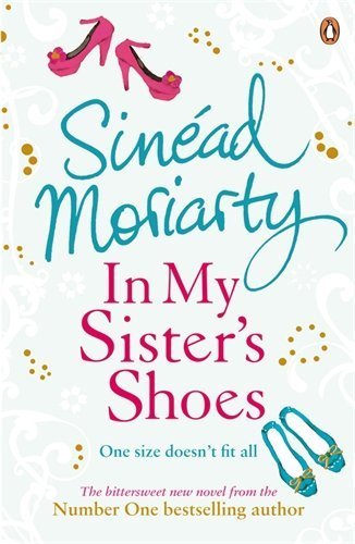 In My Sister's Shoes by Sinéad Moriarty (2008-0... B0092FSB6E Book Cover