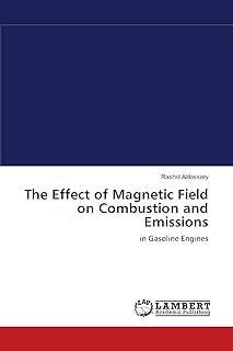 The Effect of Magnetic Field on Combustion and Emissions: in Gasoline Engines