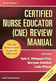 Certified Nurse Educator (CNE) Review Manual, Third Edition