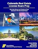 Colorado Real Estate License Exam Prep: All-in-One Review and Testing to Pass Colorado's PSI Real Estate Exam