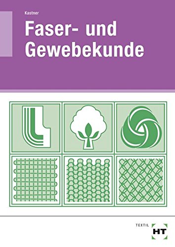 Faser- und Gewebekunde: Lehrbuch