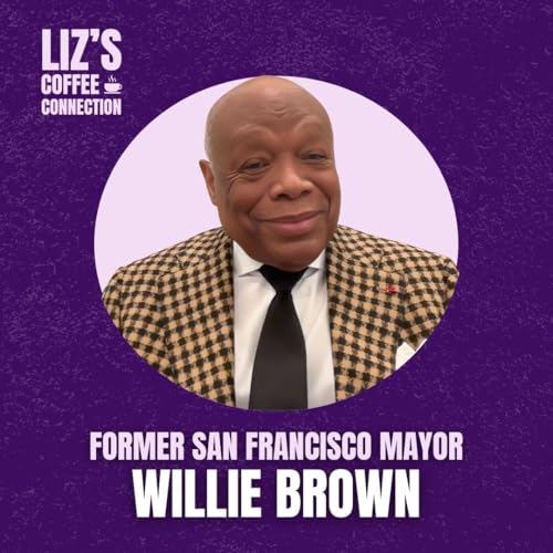 Willie Brown: Service, Listening, and the Power of Showing Up for Others I S3E10