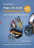  Papa, du sollst weiterfahren!: Kinder-Fahrrad-Anhänger in der Praxis