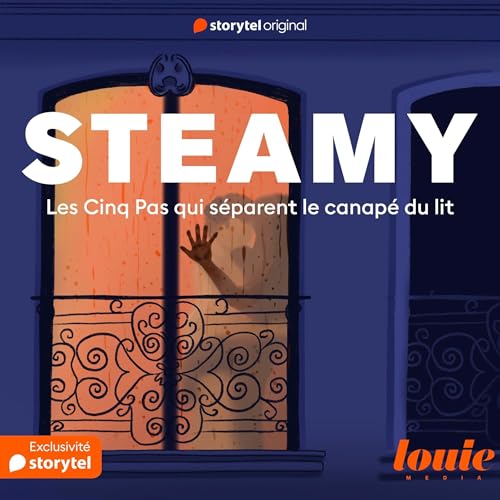 『Steamy : Les cinq pas qui s&eacute;parent le canap&eacute; du lit』のカバーアート
